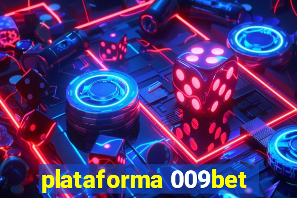 plataforma 009bet